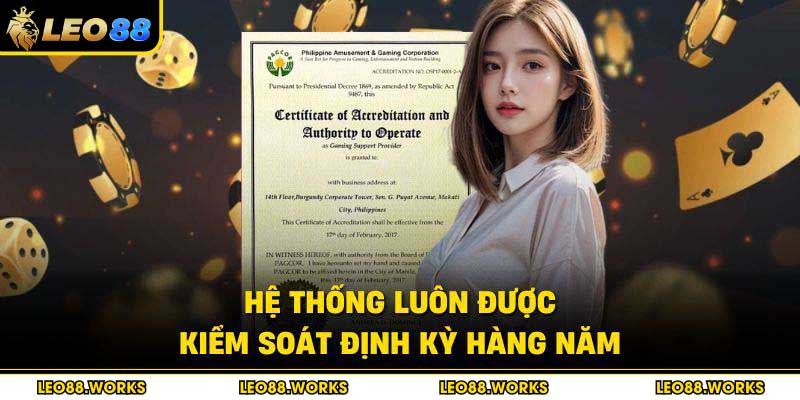 Hệ thống luôn được kiểm soát định kỳ hàng năm